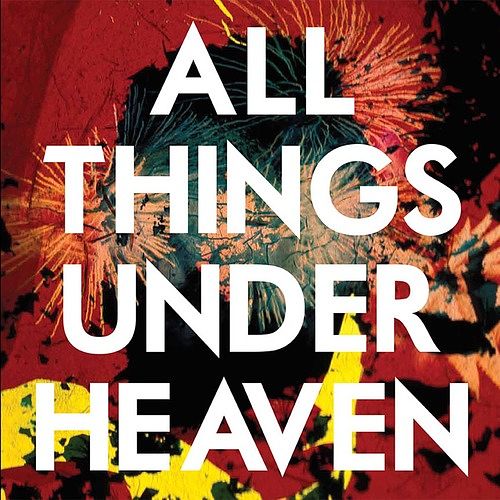 Foto van All things under heaven - cd (5060174958564)