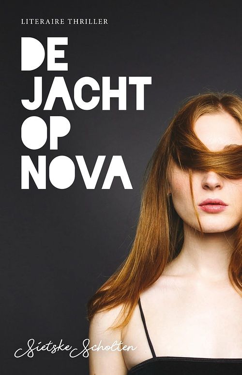 Foto van De jacht op nova - sietske scholten - ebook