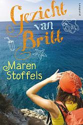 Foto van Gezicht van britt - maren stoffels - ebook (9789025860875)