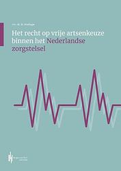 Foto van Het recht op vrije artsenkeuze binnen het nederlandse zorgstelsel - bastiaan wallage - paperback (9789492952837)