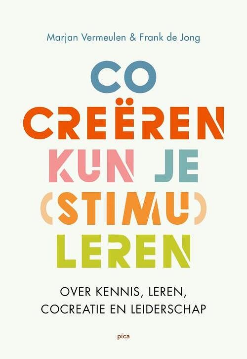 Foto van Cocreëren kun je (stimu)leren - frank de jong, marjan vermeulen - paperback (9789493336049)