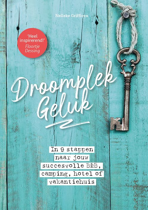 Foto van Droomplekgeluk - nelleke griffioen - ebook (9789492723888)