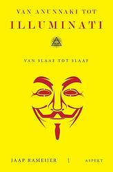 Foto van Van anunnaki tot illuminati - jaap rameijer - ebook (9789464620344)