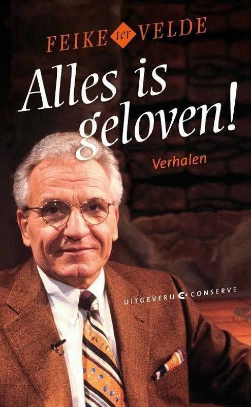 Foto van Alles is geloven - feike ter velde - paperback (9789054293415)