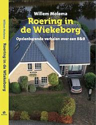 Foto van Roering in de wiekeborg - willem molema - paperback (9789460210532)