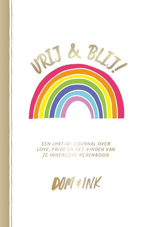 Foto van Vrij & blij! - dom & ink - paperback (9789045327068)