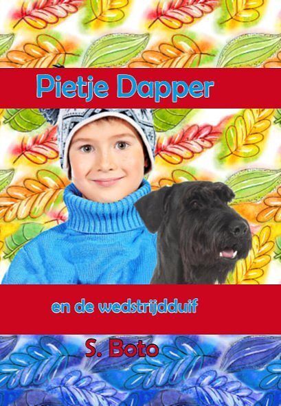 Foto van Pietje en de wedstrijdduif - s. boto - hardcover (9789462602472)