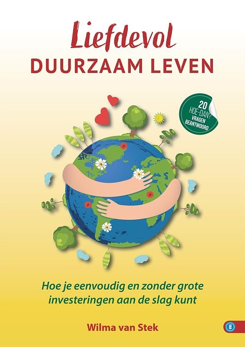 Foto van Liefdevol duurzaam leven - wilma van stek - ebook