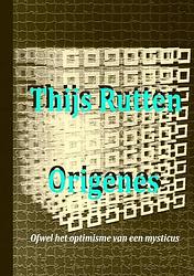 Foto van Origenes - thijs rutten - paperback (9789464350524)