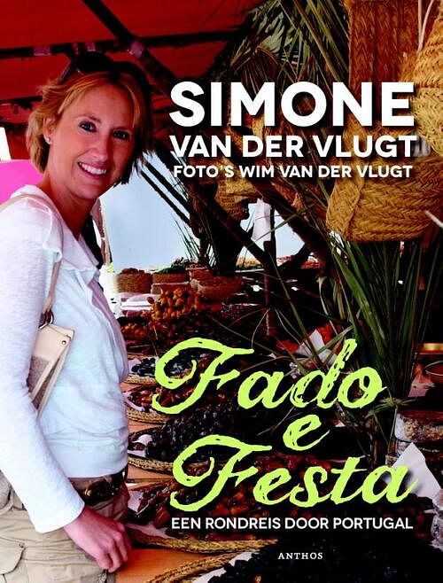 Foto van Fado e festa - simone van der vlugt, wim van der vlugt - ebook (9789041423535)