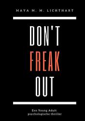 Foto van Don'st freak out. - maya m. m. lichthart - paperback (9789464489002)