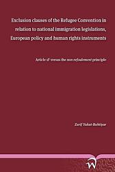 Foto van Exclusion clauses of the refugee convention in relation to national immigration legislations, european policy and human rights instrument - zarif