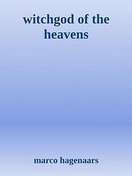 Foto van Witchgod of the heavens - marco hagenaars - ebook