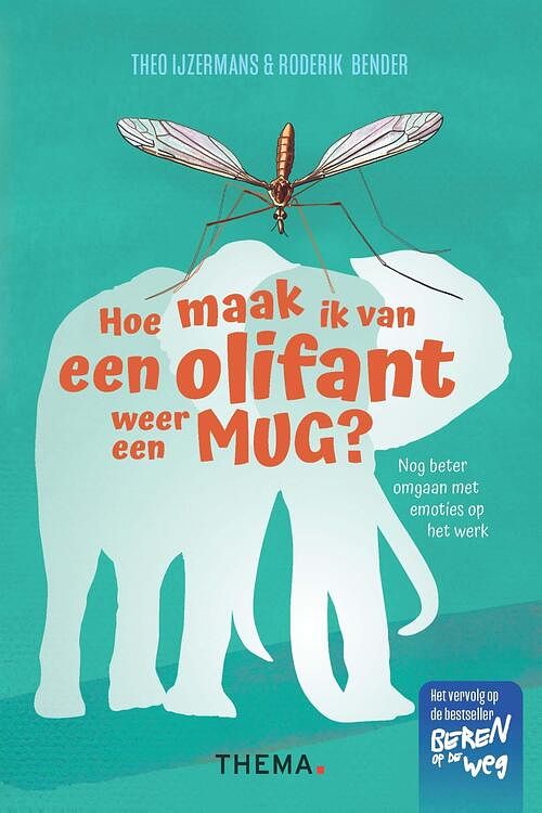 Foto van Hoe maak ik van een olifant weer een mug - roderik bender, theo ijzermans - ebook (9789462722897)