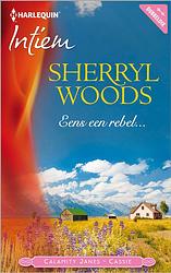 Foto van Eens een rebel... - sherryl woods - ebook