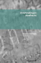 Foto van Overtredingen strafrecht - martin scharenborg - paperback (9789403629094)