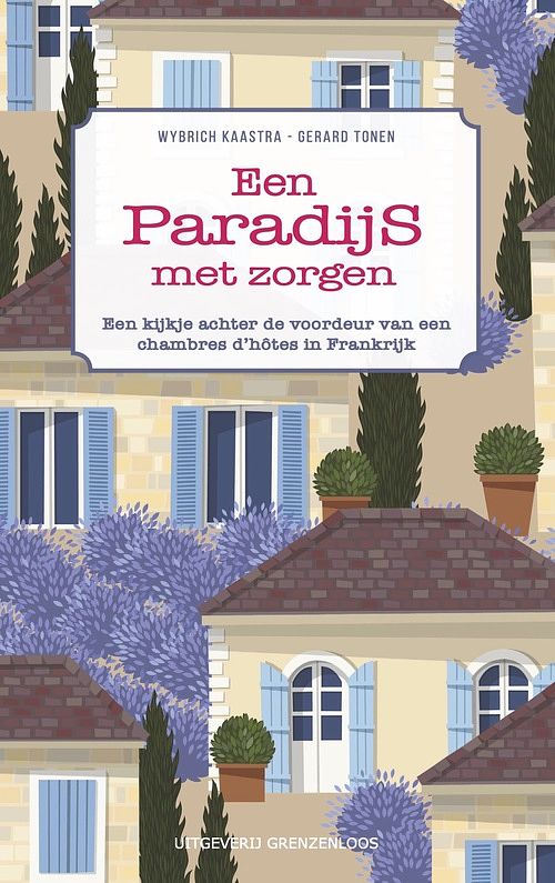 Foto van Een paradijs met zorgen - gerard tonen, wybrich kaastra - ebook (9789461853141)