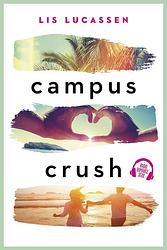 Foto van Campus crush - lis lucassen - ebook (9789020536836)