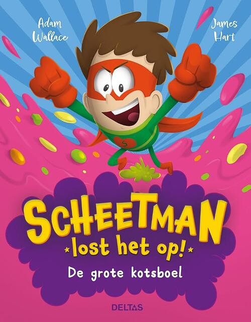 Foto van Scheetman lost het op! de grote kotsboel - adam wallace - hardcover (9789044765144)