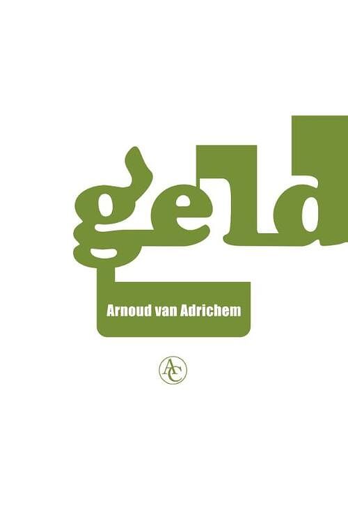 Foto van Geld - arnoud van adrichem - ebook (9789025440756)