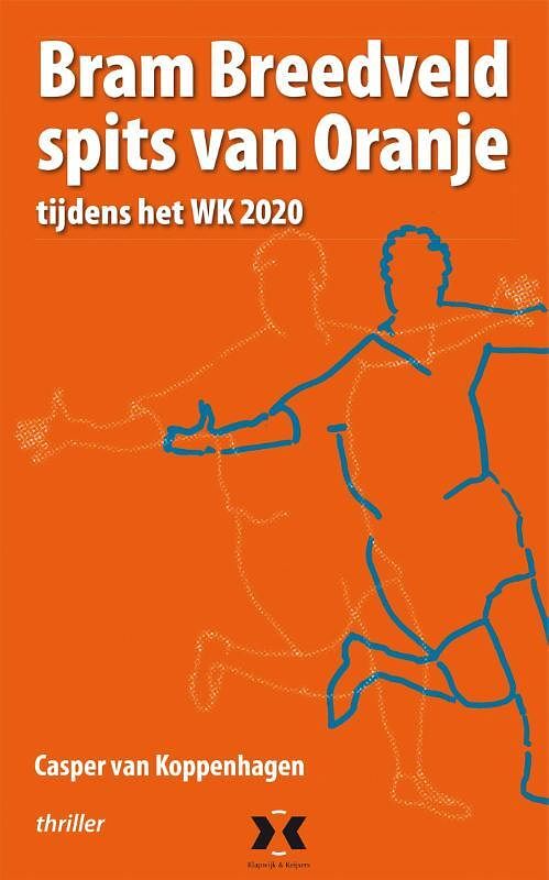 Foto van Bram breedveld, spits van oranje - casper van koppenhagen - ebook (9789490217471)