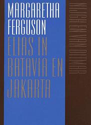 Foto van Elias in batavia en jakarta - margaretha ferguson - ebook (9789038897493)