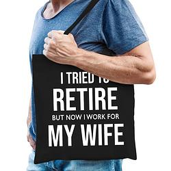 Foto van I tried to retire but now i work for my wife kado tas zwart heren pensioen / vut kado - feest boodschappentassen