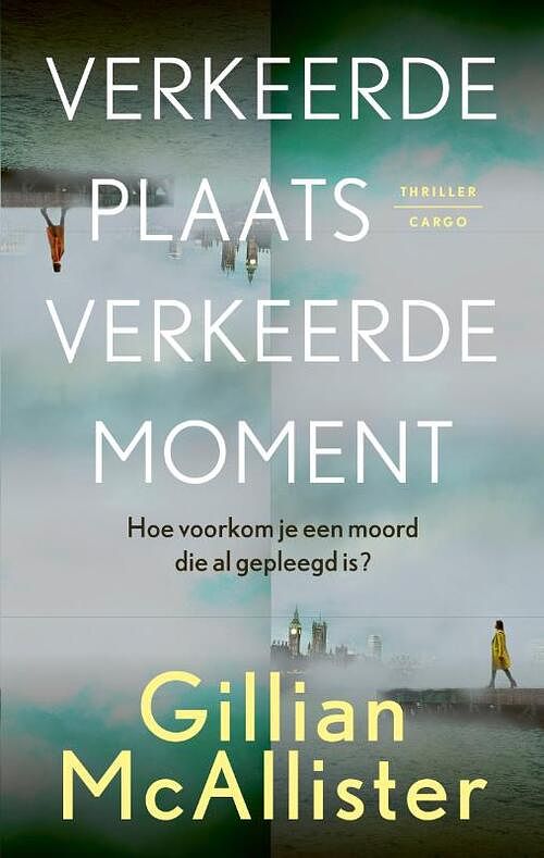 Foto van Verkeerde plaats, verkeerde moment - gillian mcallister - paperback (9789403103921)