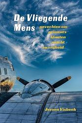 Foto van De vliegende mens - jeroen visbeek - paperback (9789083240923)