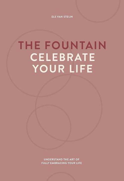 Foto van The fountain, celebrate your life - els van steijn - ebook