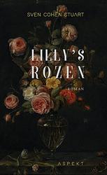 Foto van Lilly's rozen - sven cohen stuart - paperback (9789463389303)