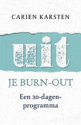 Foto van Uit je burnout - carien karsten - ebook (9789021566603)