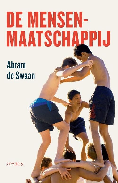 Foto van De mensenmaatschappij - abram de swaan - paperback (9789044650587)