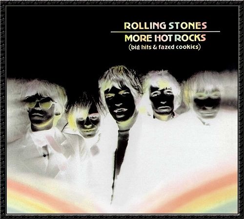 Foto van More hot rocks (big hits & fazed cookies) - cd (0042288233725)