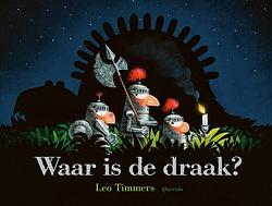 Foto van Waar is de draak? - leo timmers - hardcover (9789045124049)