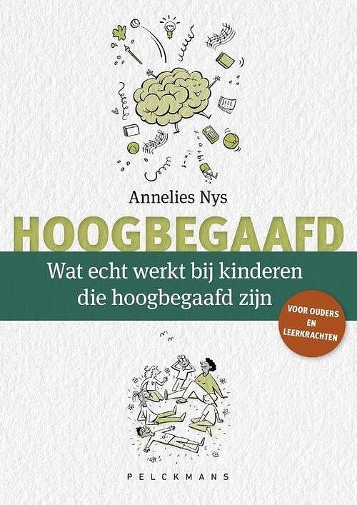 Foto van Wat echt werkt bij kinderen die hoogbegaafd zijn? - annelies nys - paperback (9789028991484)