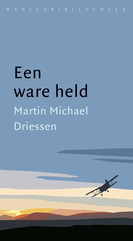 Foto van Een ware held - martin michaël driessen - ebook (9789028440845)