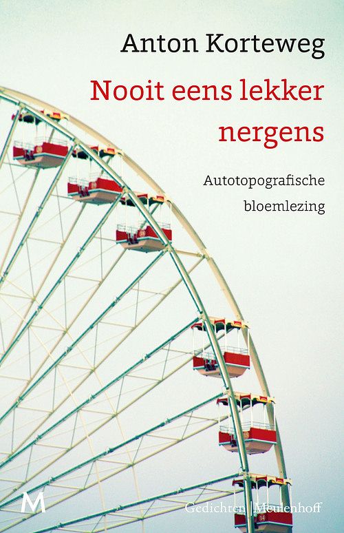 Foto van Nooit eens lekker nergens - anton korteweg - ebook (9789402313833)