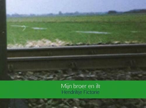 Foto van Mijn broer en ik - hendrikje fictorie - ebook (9789402102765)