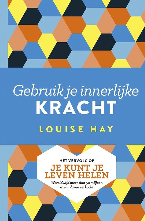 Foto van Gebruik je innerlijke kracht - louise hay - ebook (9789020214802)