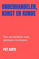 Foto van Onderhandelen, kunst en kunde - piet aarts - paperback (9789464800333)