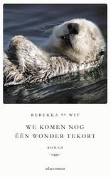 Foto van We komen nog één wonder tekort - rebekka de wit - ebook (9789025444969)