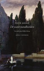 Foto van De waterstandbeelden - fleur jaeggy - paperback (9789083262116)