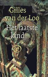 Foto van Het laatste kind - gilles van der loo - ebook (9789028270008)