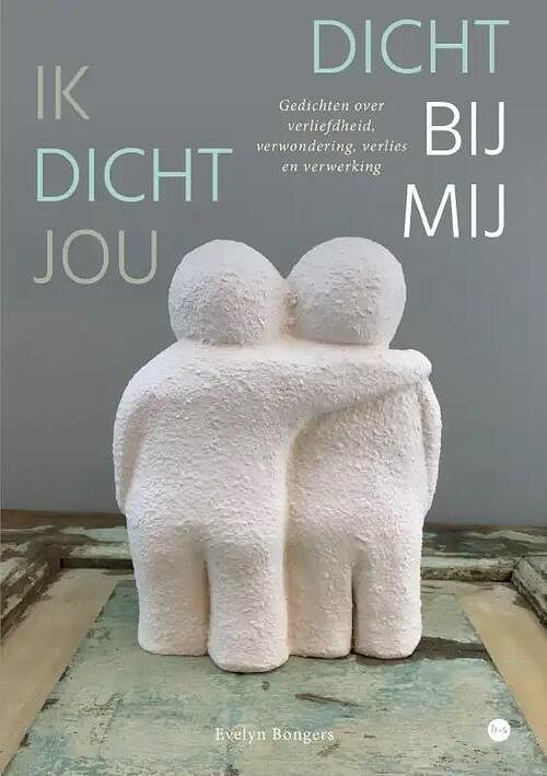 Foto van Ik dicht jou dicht bij mij - evelyn bongers - paperback (9789464689044)