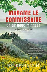 Foto van Madame le commissaire en de dode minnaar - pierre martin - paperback (9789021039763)