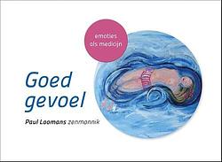 Foto van Goed gevoel - paul loomans - ebook (9789020213096)