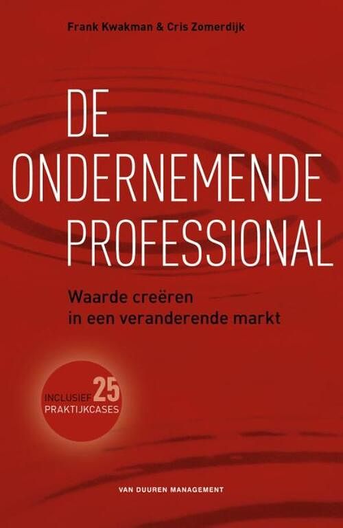 Foto van De ondernemende professional - cris zomerdijk, frank kwakman - ebook (9789089651327)