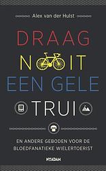 Foto van Draag nooit een gele trui - alex van der hulst - ebook (9789046818930)