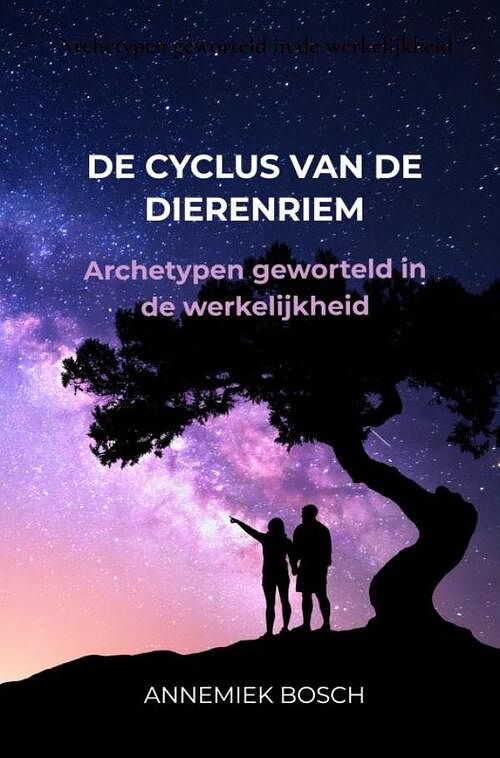 Foto van De cyclus van de dierenriem - annemiek bosch - paperback (9789403683942)